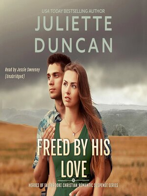 cover image of Freed by His Love
